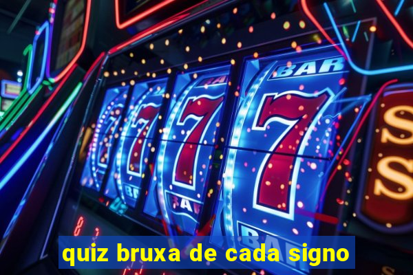 quiz bruxa de cada signo